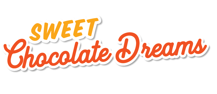 Sweet Chocolate Dreams