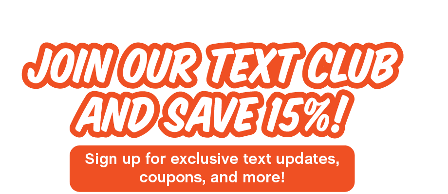 Join Our Text Club And Save 15%!